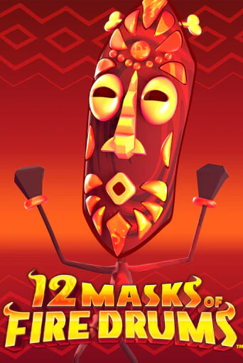 Играй в 12 Masks of Fire Drums™ онлайн без регистрации | Азино Три Топора