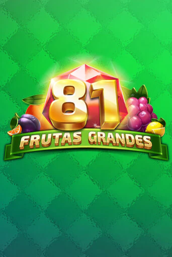 Играй в 81 Frutas Grandes онлайн без регистрации | Азино Три Топора