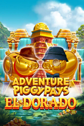Играй в Adventure PIGGYPAYS™ El Dorado онлайн без регистрации | Азино Три Топора