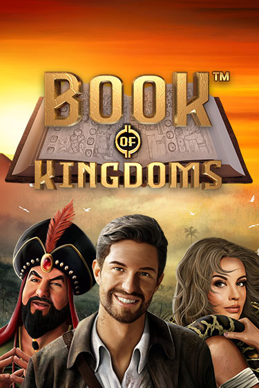 Играй в Book Of Kingdoms онлайн без регистрации | Азино Три Топора
