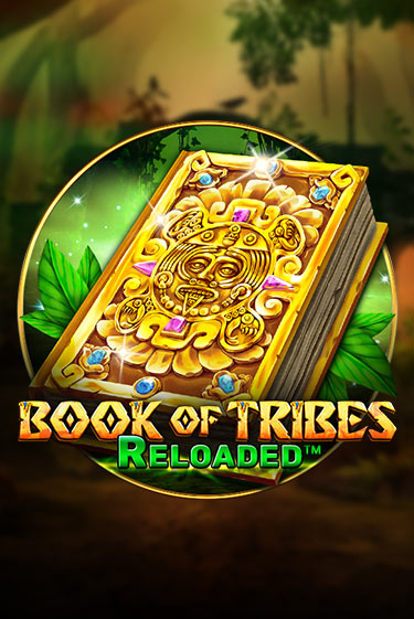 Играй в Book Of Tribes Reloaded онлайн без регистрации | Азино Три Топора