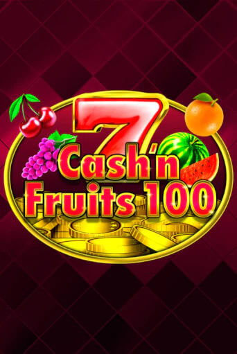 Играй в Cash'n Fruits 100 онлайн без регистрации | Азино Три Топора