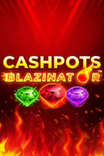 Играй в Cashpots Blazinator онлайн без регистрации | Азино Три Топора