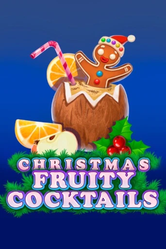 Играй в Christmas Fruity Cocktails онлайн без регистрации | Азино Три Топора