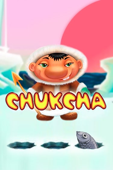 Играй в Chukcha онлайн без регистрации | Азино Три Топора