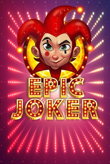 Играй в Epic Joker онлайн без регистрации | Азино Три Топора