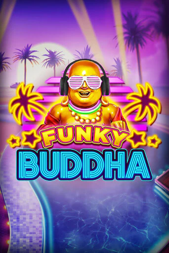 Играй в Funky Buddha онлайн без регистрации | Азино Три Топора