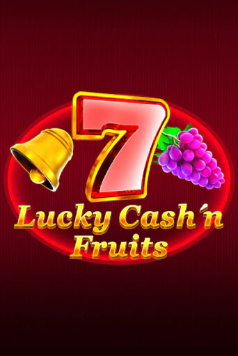Играй в Lucky Cash'n'Fruit онлайн без регистрации | Азино Три Топора