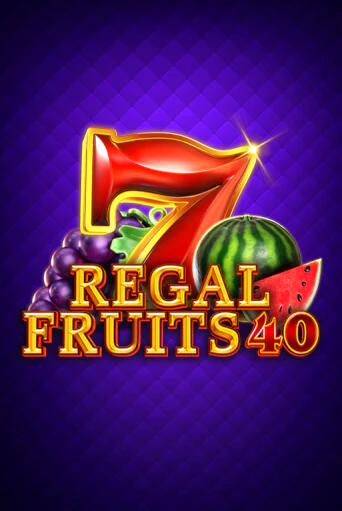 Играй в Regal Fruits 40 онлайн без регистрации | Азино Три Топора