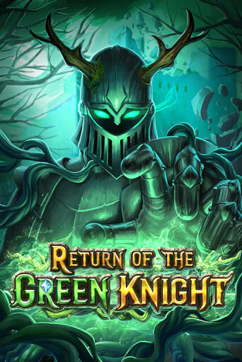 Играй в Return of The Green Knight онлайн без регистрации | Азино Три Топора