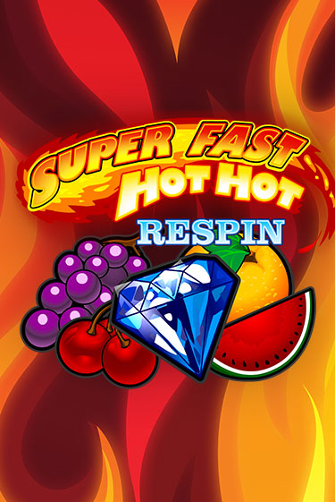 Играй в Super Fast Hot Hot RESPIN онлайн без регистрации | Азино Три Топора
