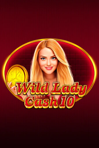 Играй в Wild Lady Cash 10 онлайн без регистрации | Азино Три Топора