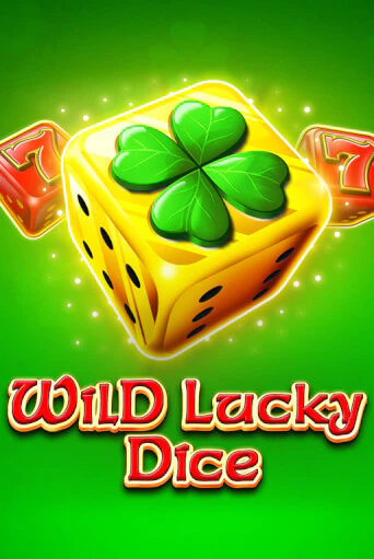 Играй в Wild Lucky Dice онлайн без регистрации | Азино Три Топора