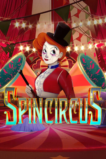 Играй в Spin Circus онлайн без регистрации | Азино Три Топора
